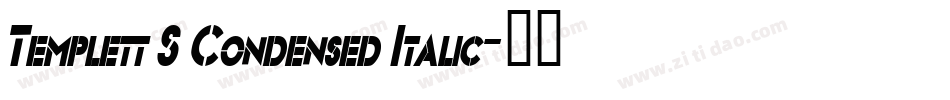 Templett S Condensed Italic字体转换